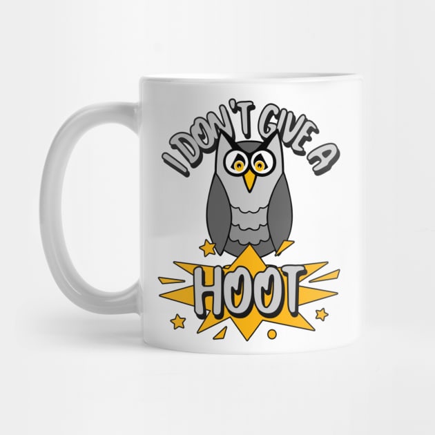 FUNNY Owl I Don't Give A Hoot by SartorisArt1